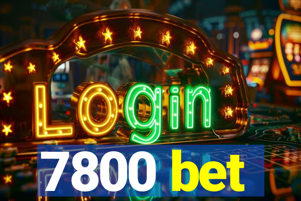 7800 bet